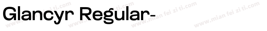 Glancyr Regular字体转换